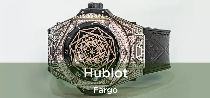 Hublot Fargo