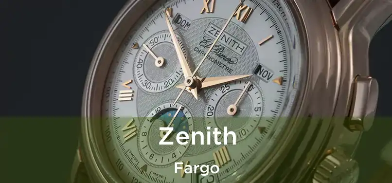 Zenith Fargo